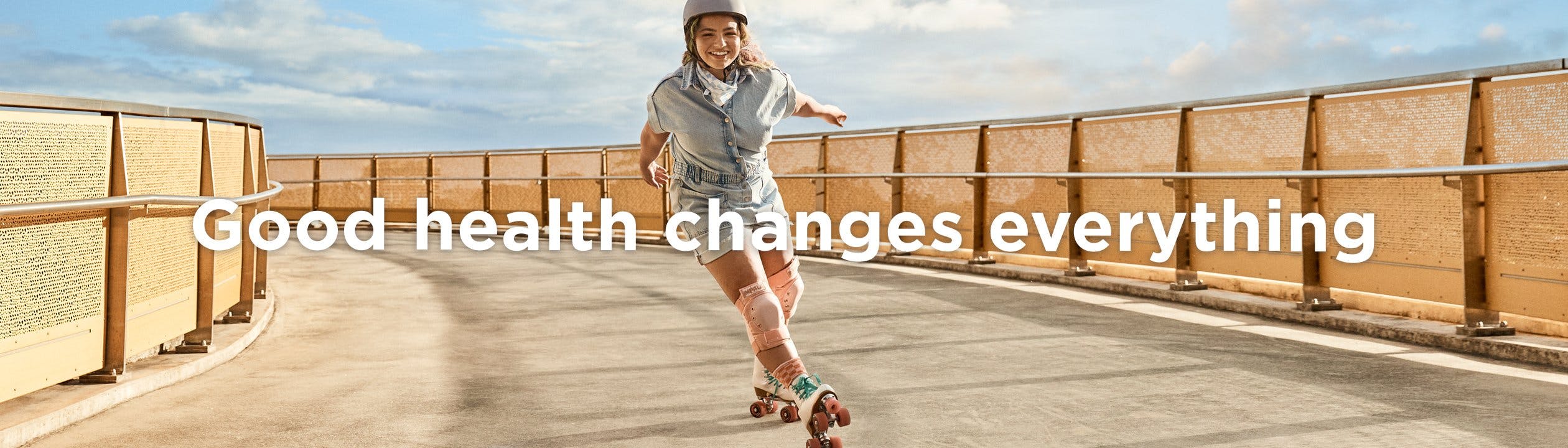 Good health changes everything